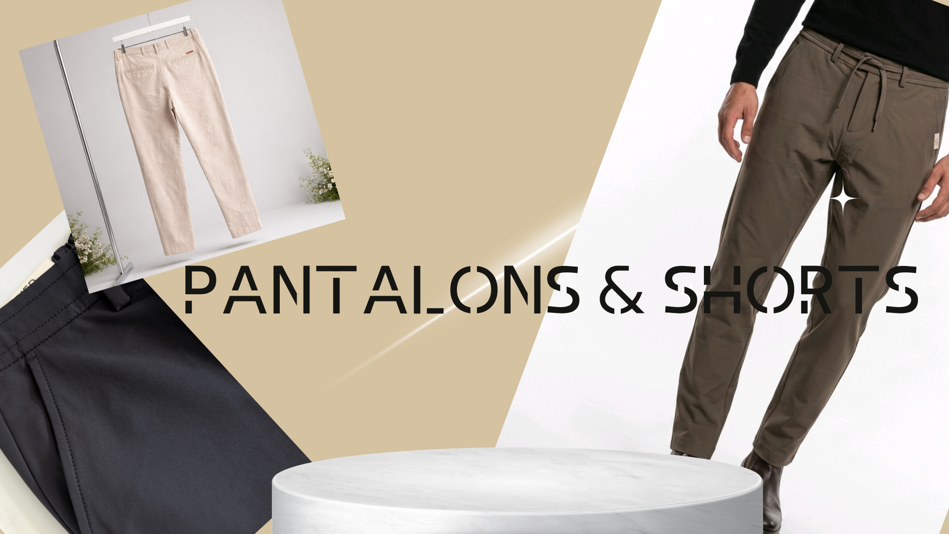 PANTALONS & SHORTS